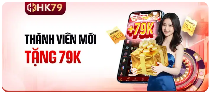 Hk79bigwin Thành viên đăng ký mới nhận free 79k